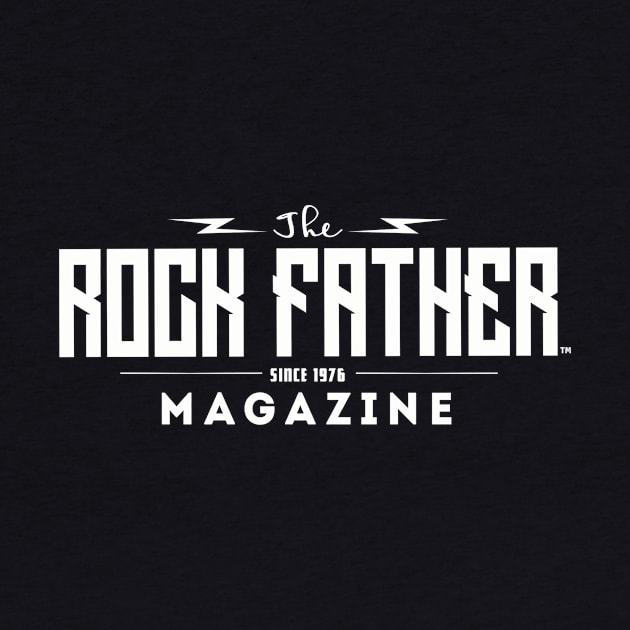 The Rock Father™ Magazine Logo by The Rock Father™ - Handpicked